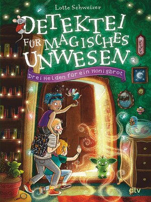 cover image of Detektei für magisches Unwesen – Drei Helden für ein Honigbrot